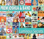Prem Joshua, Luminous Secrets (CD)