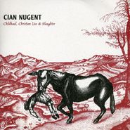 Cian Nugent, Childhood Christian Lies & Sla (CD)