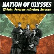 The Nation Of Ulysses, 13-Point Program To Destroy America (LP)