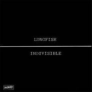 Lungfish, Indivisible (LP)