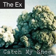 The Ex, Catch My Shoe (LP)