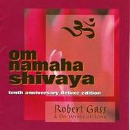 Robert Gass, Vol. 1-Om Namaha Shivaya (CD)