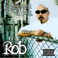 Lil' Rob, Neighborhood Music (CD)