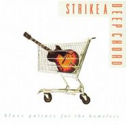 Various Artists, Strike A Deep Chord: Blues Guitars For The Homeless