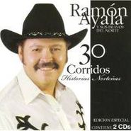 Ramón Ayala, 30 Corridos-Historias Nortenas (CD)