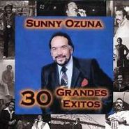 Sunny Ozuna, 30 Grandes Exitos (CD)