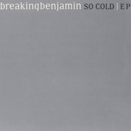 Breaking Benjamin, So Cold Ep (CD)