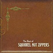 Squirrel Nut Zippers, Best Of Squirrel Nut Zippers (CD)