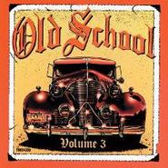 Various Artists, Old School, Volume 3 (CD)