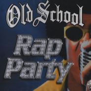 Various Artists, Old School Rap Party (CD)