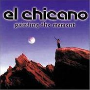 El Chicano, Painting The Moment (CD)