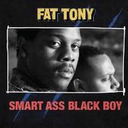 Fat Tony, Smart Ass Black Boy (CD)