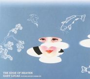 Gary Lucas, Edge Of Heaven (CD)
