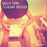 Sallie Ford & The Sound Outside, Summer EP (12")
