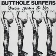 Butthole Surfers, Brown Reason To Live EP [Original Issue] (LP)