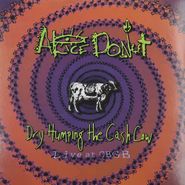 Alice Donut, Dry Humping The Cash Cow (LP)