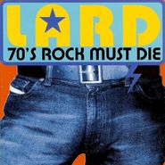 Lard, 70's Rock Must Die Ep (LP)