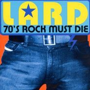 Lard, 70's Rock Must Die (CD)