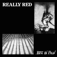 Really Red, Rest In Pain (LP)