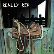 Really Red, New Strings For Old Puppets (LP)
