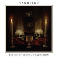Vanhelgd, Relics Of Sulphur Salvation (LP)