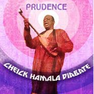 Cheick Hamala Diabaté, Prudence (CD)