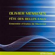 Olivier Messiaen, La Fete Des Belles Eaux (CD)