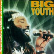 Big Youth, Live at Reggae Sunsplash