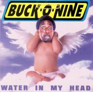 Buck O Nine, Water In My Head (CD)