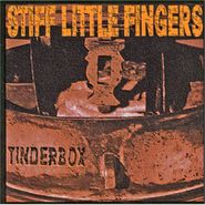 Stiff Little Fingers, Tinderbox