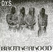 D.Y.S., Brotherhood (CD)