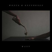 Wreck And Reference, Want (CD)
