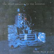 Three Mile Pilot, Chief Assassin To The Sinister (CD)