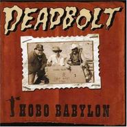 Deadbolt, Hobo Babylon (CD)