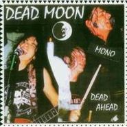 Dead Moon, Dead Ahead (LP)