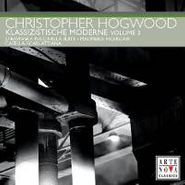 Igor Stravinsky, Klassizistische Moderne Vol. 3 (CD)