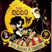 Moog, You Raised A Vampire (7")