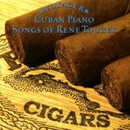 Rene Touzet, Cuban Piano: Songs Of Rene Touzet (CD)