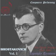 Dmitri Shostakovich, Composers Performing: Shostakovich Vol.1