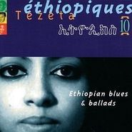 Various Artists, Ethiopiques, Vol. 10: Ethiopian Blues & Ballads (CD)