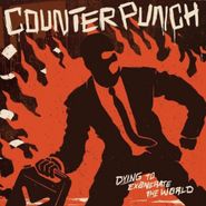Counterpunch, Dying To Exonerate The World (CD)