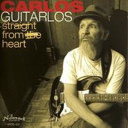 Carlos Guitarlos, Straight from the Heart