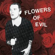 Flowers Of Evil, Flowers Of Evil (LP)