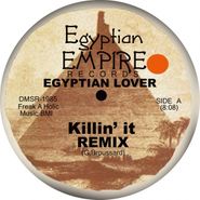 The Egyptian Lover, Killin' It (Remix) / Tryin To Tell Ya (12")