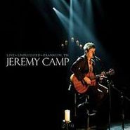 Jeremy Camp, Live Unplugged Franklin Tn 072 (CD)