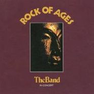 The Band, Rock Of Ages: The Band In Concert (CD)
