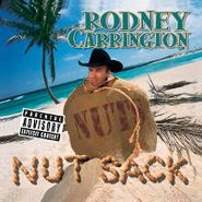 Rodney Carrington, Nut Sack (CD)