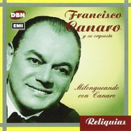 Francisco Canaro, Milongueando Con Canaro (CD)