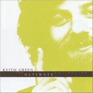 Keith Green, Ultimate Collection (CD)