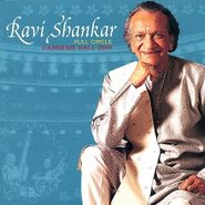 Ravi Shankar, Full Circle: Carnegie Hall 2000